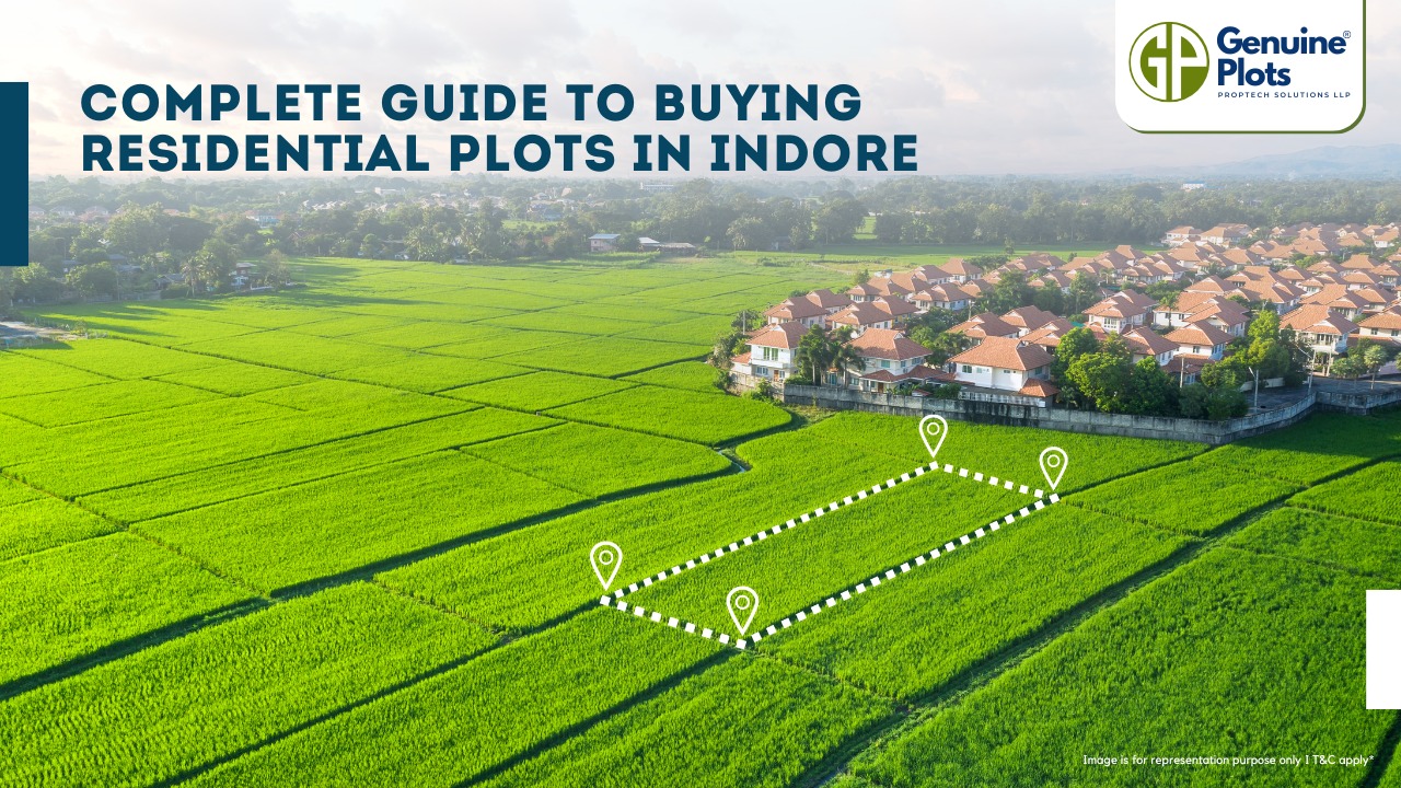 Complete Guide to Buying Residential Plots in Indore